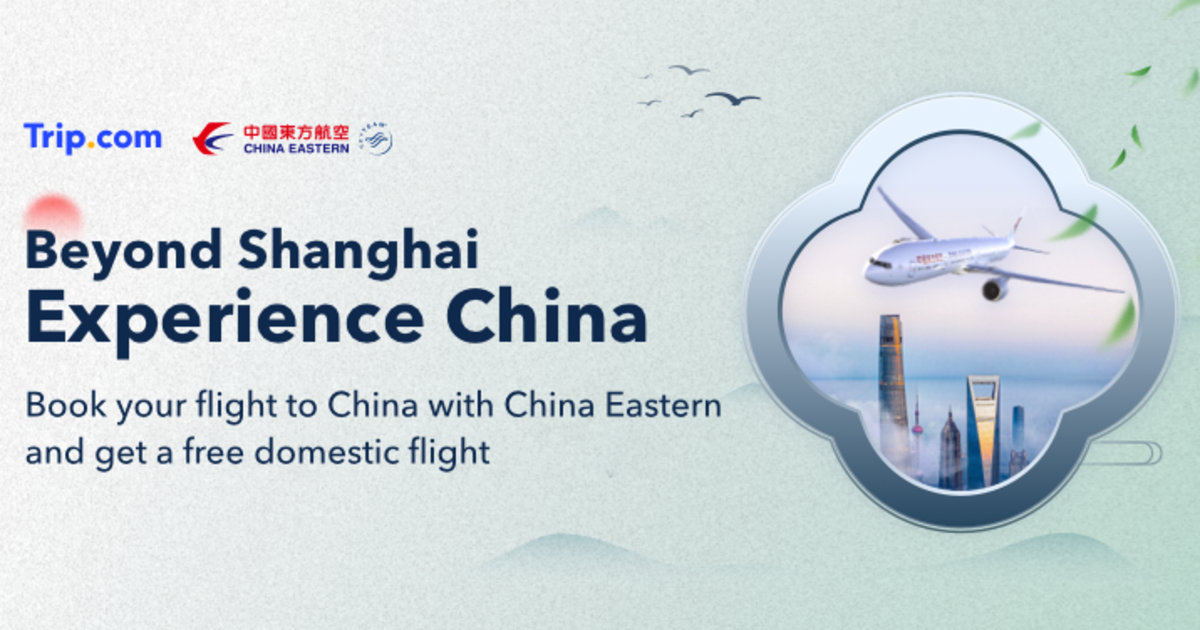 Trip.com and China Eastern Airlines unveil… | Travolution